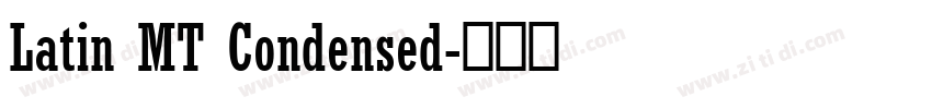 Latin MT Condensed字体转换